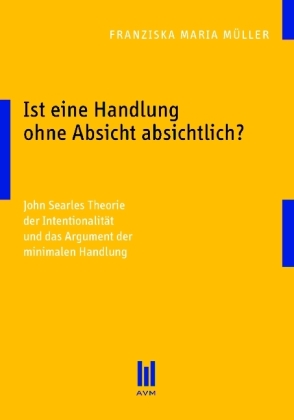 Ist eine Handlung ohne Absicht absichtlich?
