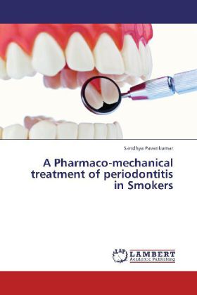 A Pharmaco-mechanical treatment of periodontitis in Smokers