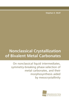 Nonclassical Crystallization of Bivalent Metal Carbonates