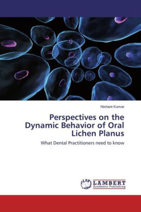 Perspectives on the Dynamic Behavior of Oral Lichen Planus