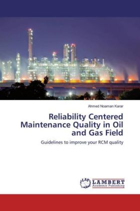 Reliability Centered Maintece Quality in Oil and Gas Field
