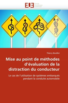 Mise au point de méthodes d'évaluation de la distraction du conducteur