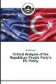 Critical Analysis of the Republican People Party's EU Policy