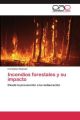 Incendios forestales y su impacto
