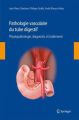 Pathologie vasculaire du tube digestif