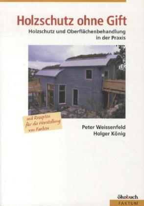 Holzschutz ohne Gift