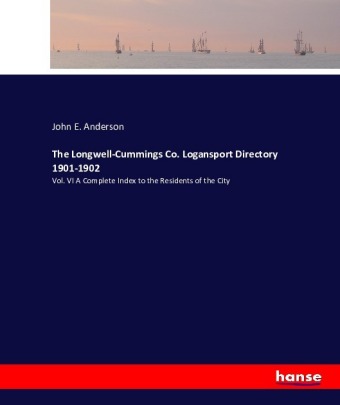 The Longwell-Cummings Co. Logansport Directory 1901-1902