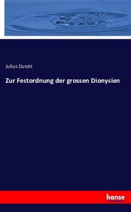 Zur Festordnung der grossen Dionysien