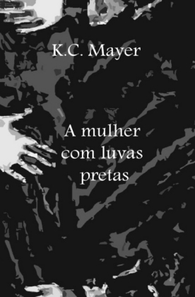 A mulher com luvas pretas