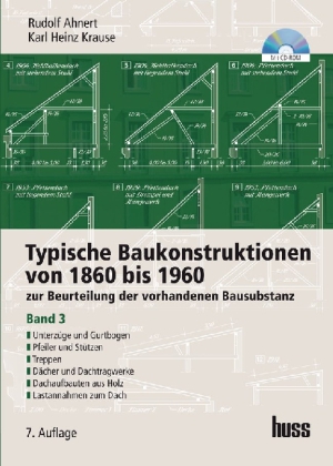 Unterzüge und Gurtbogen, Pfeiler und Stützen, Treppen, Dächer und Dachtragwerke, Dachaufbauten aus Holz, Lastannahmen zum Dach