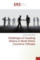 Challenges of Teaching History in Multi-Ethnic Countries: Ethiopia