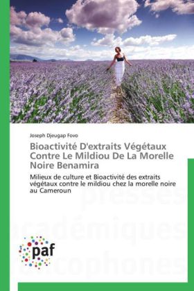 Bioactivité D'extraits Végétaux Contre Le Mildiou De La Morelle Noire Benamira