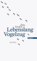Lebenslang Vogelzug