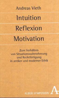 Intuition, Reflexion, Motivation