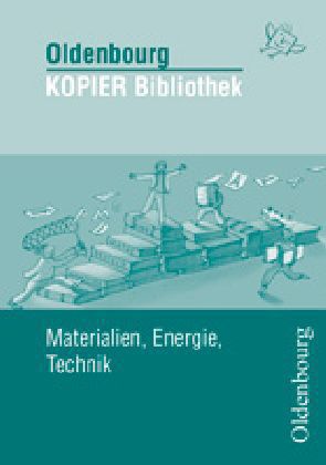 Materialien, Energie, Technik