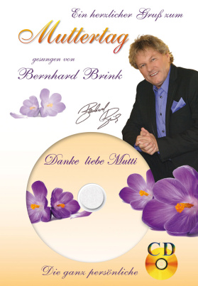 Die ganz persönliche CD zum Muttertag mit Bernhard Brink (CD)