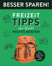 Freizeit-Tipps, die (fast) nichts kosten - Besser Sparen!