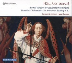 Hör, Kristenhait! - Geistliche Lieder aus dem Herbst des Mittelalters, 1 Audio-CD