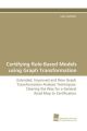Certifying Rule-Based Models using Graph Transformation