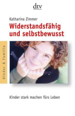 Widerstandsfähig und selbstbewusst