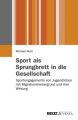 Sport als Sprungbrett in die Gesellschaft