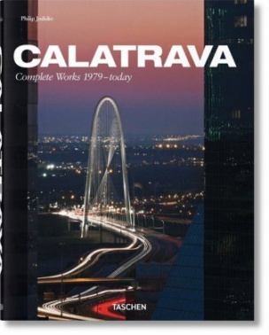 Santiago Calatrava. Complete Works 1979 - today