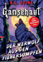 Gänsehaut - Der Werwolf aus den Fiebersümpfen