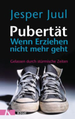 Pubertät - Wenn Erziehen nicht mehr geht