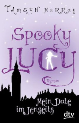 Spooky Lucy, Mein Date im Jenseits
