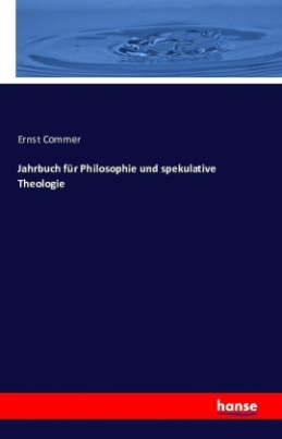 Jahrbuch für Philosophie und spekulative Theologie