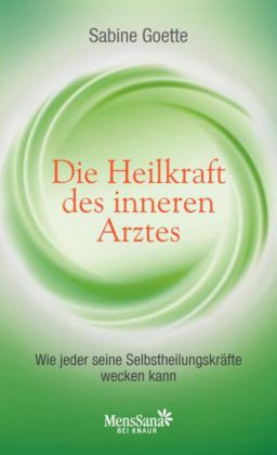 Die Heilkraft des inneren Arztes