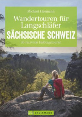 Wandertouren für Langschläfer Sächsische Schweiz