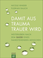 Damit aus Trauma Trauer wird