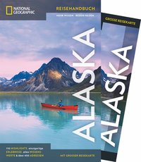 National Geographic Traveler Alaska mit Maxi-Faltkarte