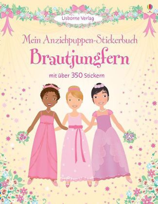 Mein Anziehpuppen-Stickerbuch: Brautjungfern