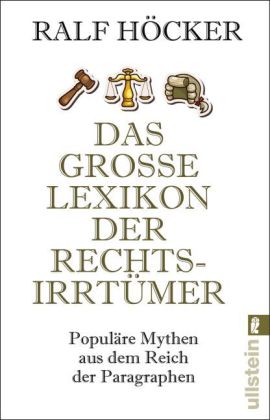 Das große Lexikon der Rechtsirrtümer