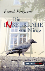 Die Inselkrähe von Mirow