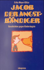 Jacob der Angstbändiger