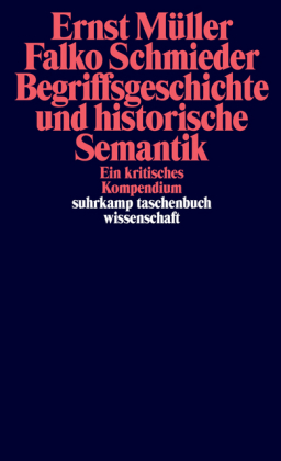 Begriffsgeschichte und historische Semantik