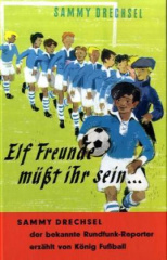 Elf Freunde müßt ihr sein . . .