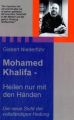 Mohamed Khalifa - Heilen nur mit den Händen