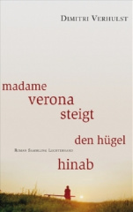 Madame Verona steigt den Hügel hinab