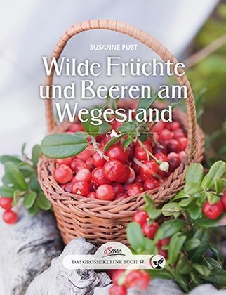 Wilde Früchte und Beeren am Wegesrand