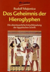 Das Geheimnis der Hieroglyphen