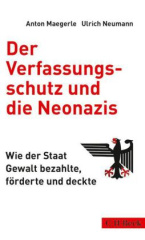 Der Verfassungsschutz und die Neonazis