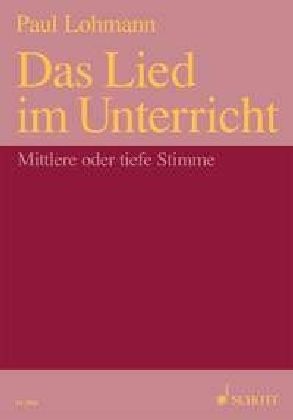 Lied im Unterricht, mittlere / tiefe Stimme