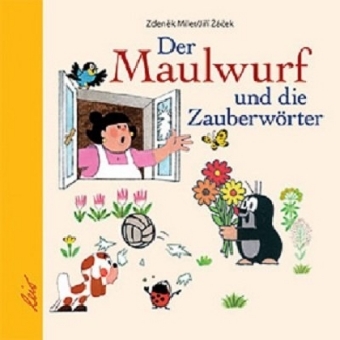 Der Maulwurf und die Zauberwörter