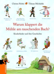 Warum klappert die Mühle am rauschenden Bach?