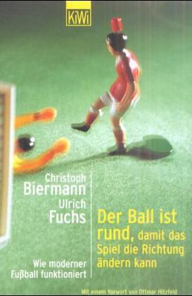 Der Ball ist rund, damit das Spiel die Richtung ändern kann