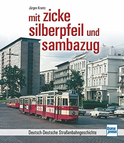 Mit Zicke, Silberpfeil und Sambazug